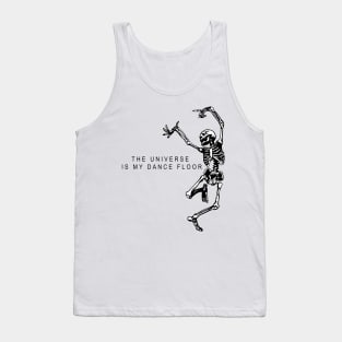 the universe is my dance floor Tank Top